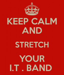 keep-calm-and-stretch-your-i-t-band